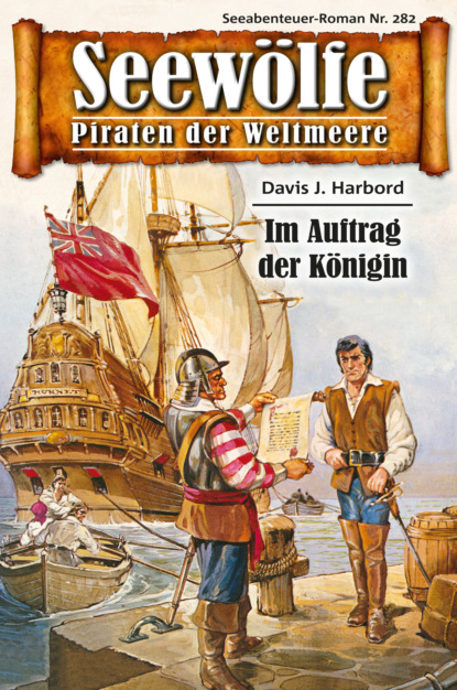 Seewölfe - Piraten der Weltmeere 282 (Davis J.Harbord). 