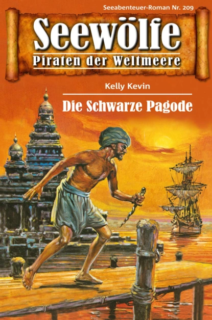 Обложка книги Seewölfe - Piraten der Weltmeere 209, Kelly Kevin