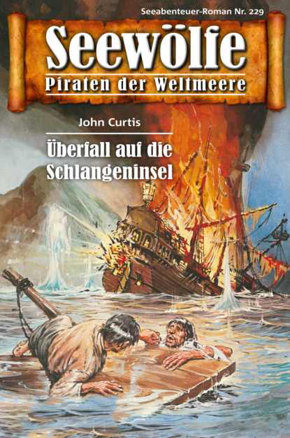 Seewölfe - Piraten der Weltmeere 229 (John Curtis). 