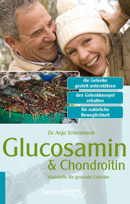 Glucosamin & Chondroitin (Dr. Anja Schemionek). 