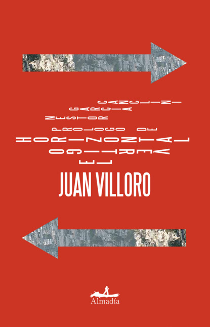 Juan Villoro - El vértigo horizontal
