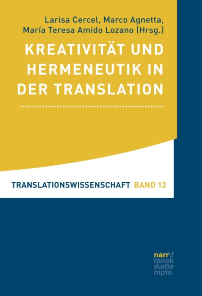 Kreativität und Hermeneutik in der Translation (Группа авторов). 