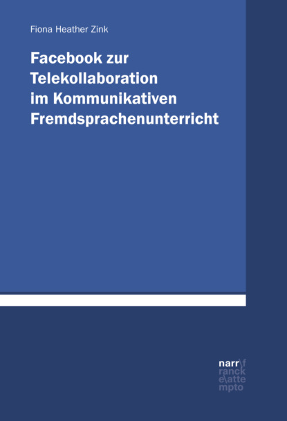 Facebook zur Telekollaboration im Kommunikativen Fremdsprachenunterricht - Fiona Zink