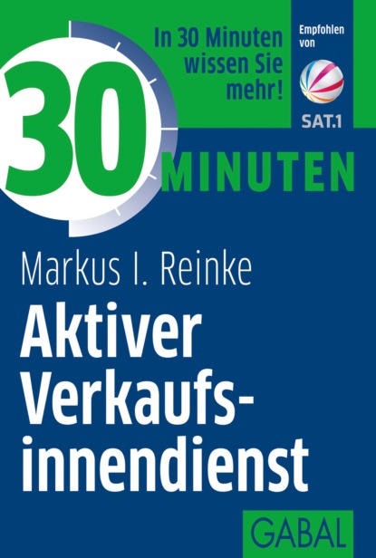Markus I. Reinke - 30 Minuten Aktiver Verkaufsinnendienst