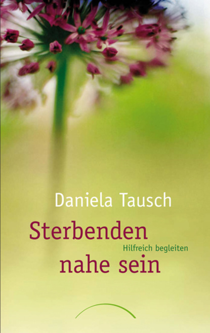 

Sterbenden nahe sein