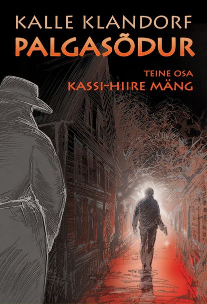 Kalle Klandorf - Palgasõdur. 2. osa. Kassi-hiire mäng