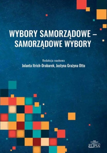 Группа авторов - Wybory samorządowe - Samorządowe wybory