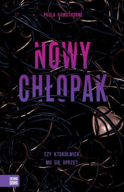 Paula Rawsthorne - Nowy chłopak