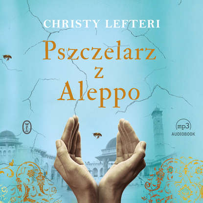 Christy Lefteri - Pszczelarz z Aleppo