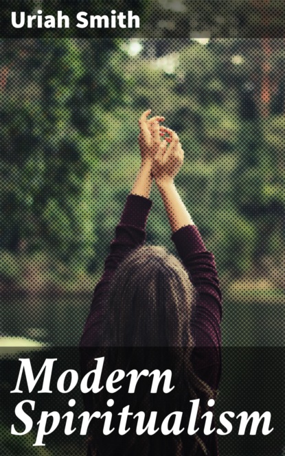 

Modern Spiritualism