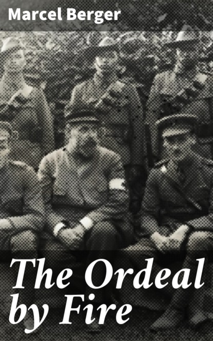 

The Ordeal by Fire