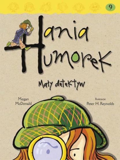 

Hania Humorek. Mały detektyw