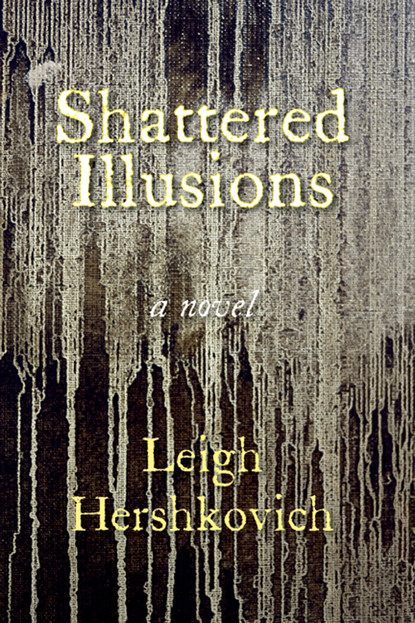 

Shattered Illusions