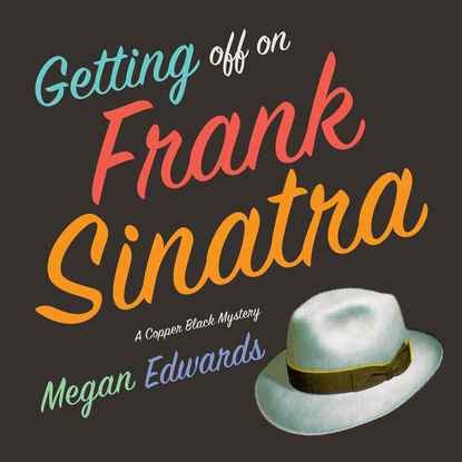 Megan Edwards — Getting Off On Frank Sinatra