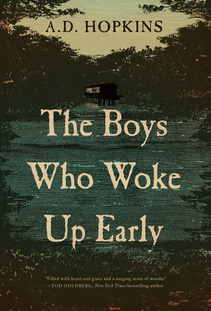 A.D. Hopkins - The Boys Who Woke Up Early