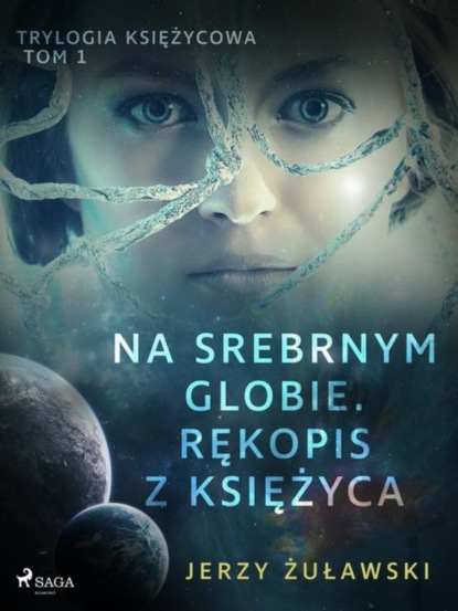 

Na srebrnym globie. Rękopis z Księżyca