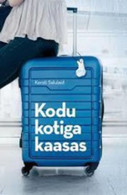 

Kodu kotiga kaasas