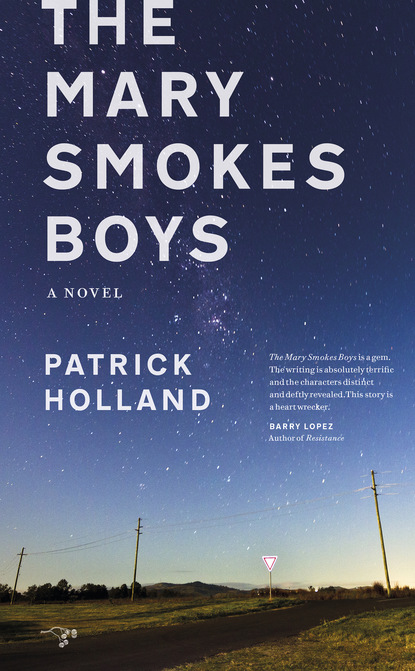 Patrick Holland — The Mary Smokes Boys