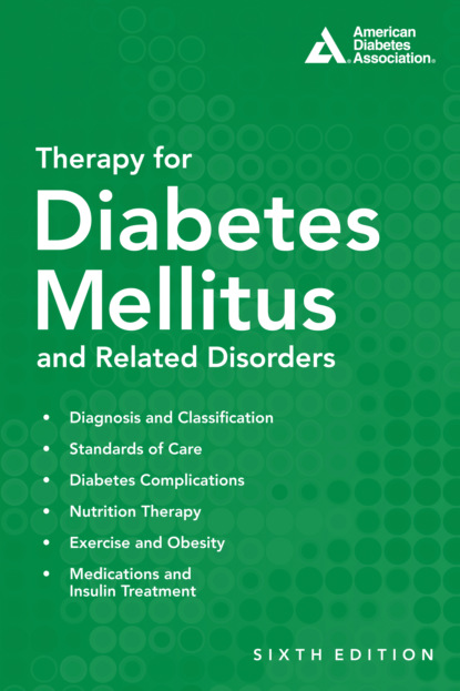 Группа авторов - Therapy for Diabetes Mellitus and Related Disorders