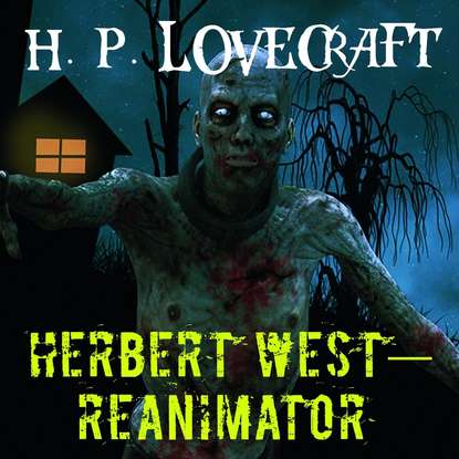 Аудиокнига Herbert West–Reanimator ISBN 