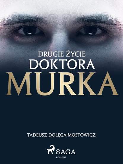 

Drugie życie doktora Murka