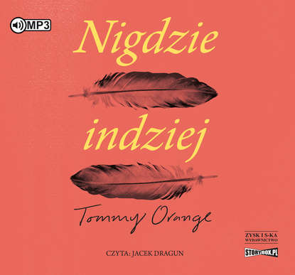 Tommy Orange - Nigdzie indziej