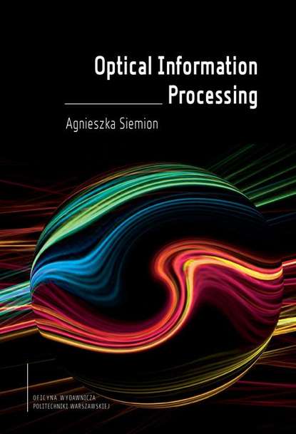 Agnieszka Siemion - Optical Information Processing