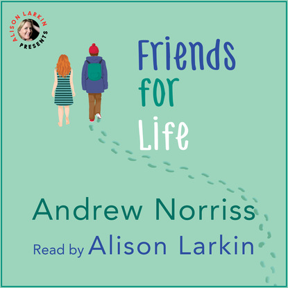 Friends For Life (Unabridged) - Andrew  Norriss