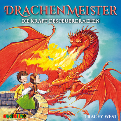 Трейси Уэст — Die Kraft des Feuerdrachen - Drachenmeister 4