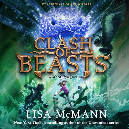 

Clash of Beasts - Going Wild, Book 3 (Unabridged)