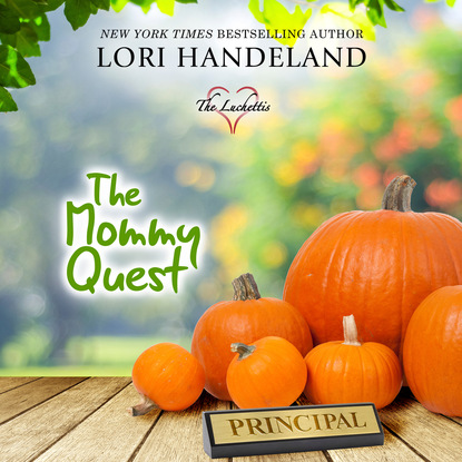 The Mommy Quest (Unabridged) - Lori  Handeland