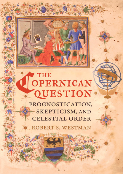 Robert Westman - The Copernican Question