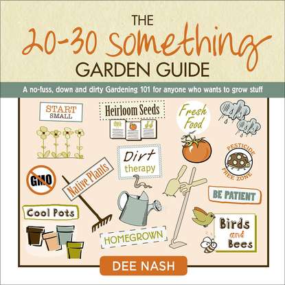 

The 20-30 Something Garden Guide