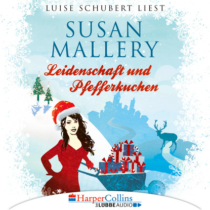 Susan Mallery - Leidenschaft und Pfefferkuchen - Fool's Gold Novelle (Ungekürzt)