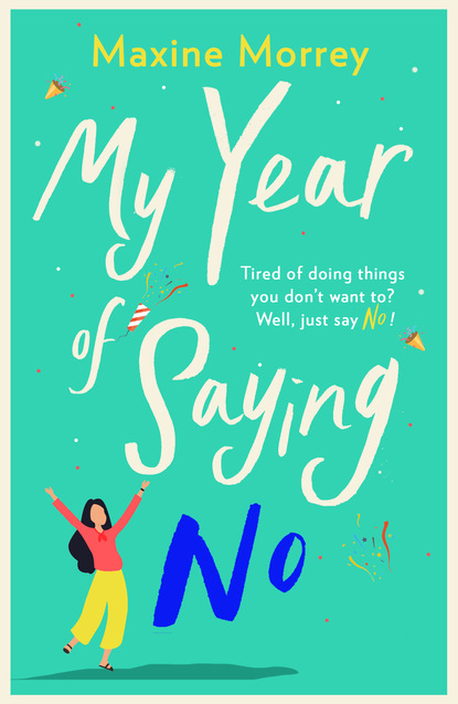

My Year of Saying No
