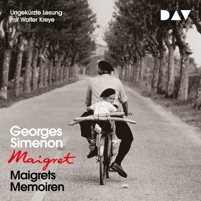 Georges  Simenon - Maigrets Memoiren (Ungekürzt)