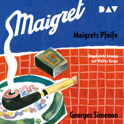 Georges  Simenon - Maigrets Pfeife (Ungekürzt)