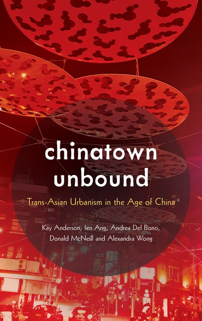 

Chinatown Unbound