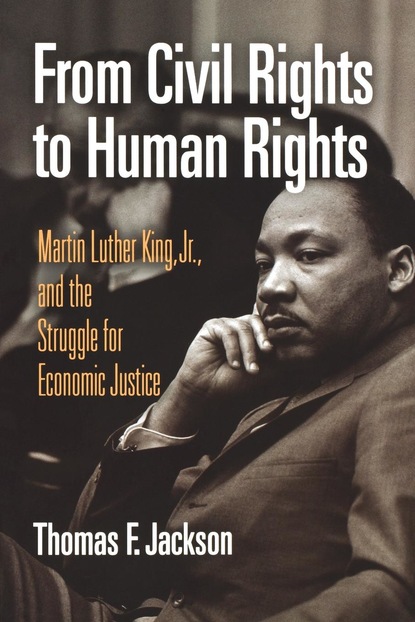 Thomas F. Jackson - From Civil Rights to Human Rights