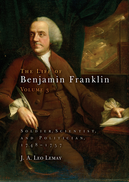 

The Life of Benjamin Franklin, Volume 3