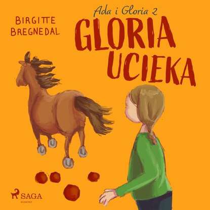 

Ada i Gloria 2: Gloria ucieka