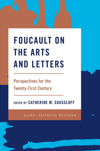 

Foucault on the Arts and Letters
