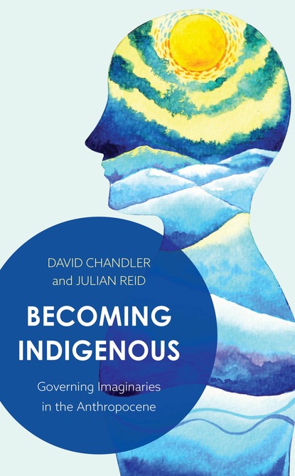 

Becoming Indigenous