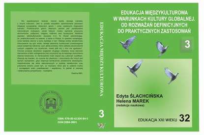 Группа авторов - EDUKACJA MIĘDZYKULTUROWA W WARUNKACH KULTURY GLOBALNEJ. OD ROZWAŻAŃ DEFINICYJNYCH DO PRAKTYCZNYCH ZASTOSOWAŃ t.3