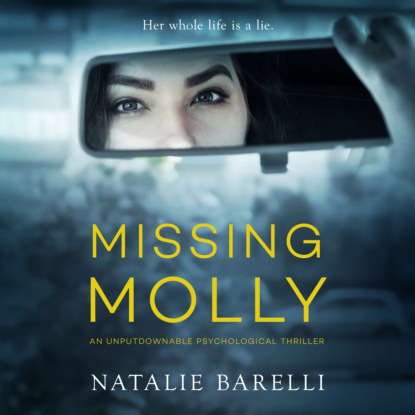 Missing Molly (Unabridged) (Natalie Barelli). 