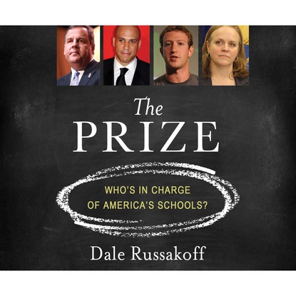 

The Prize - Who's in Charge of America's Schools (Unabridged)