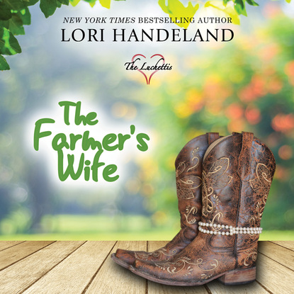 

The Farmer's Wife - The Luchettis, Book 1 (Unabridged)