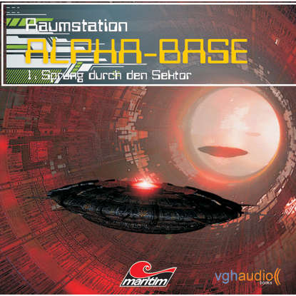 

Raumstation Alpha-Base, Folge 1: Sprung durch den Sektor