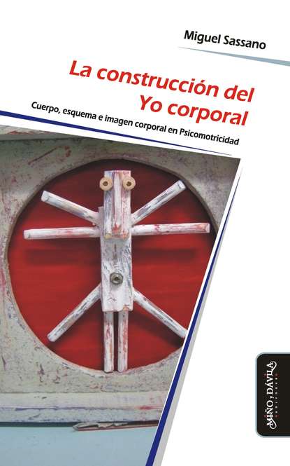 

La construcción del Yo corporal