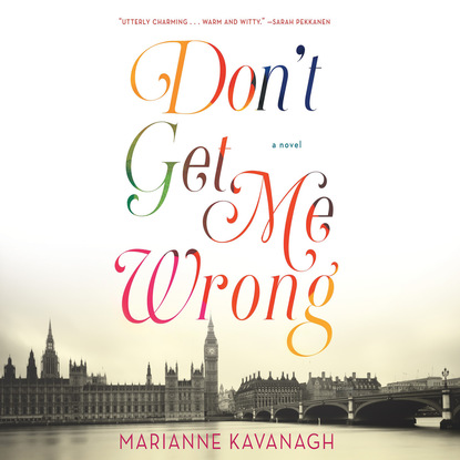 

Don't Get Me Wrong (Unabridged)